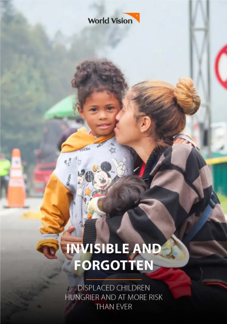 Titelseite des World Vision-Reports: Invisible and forgotten - displaced children hungrier and at more risk than ever.